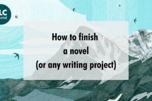 How to finish a novel
