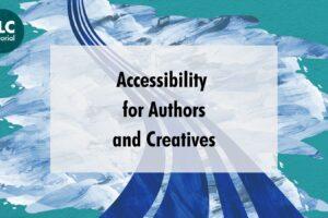 Accessibility for Authors and Creative's, TLC's October blog advertised with a high contrast teal graphic depicting a highway rolling into the distance