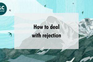 How to deal with rejection, a TLC blog poster with an image of a mountain