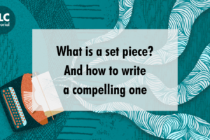 How to write a compelling set piece