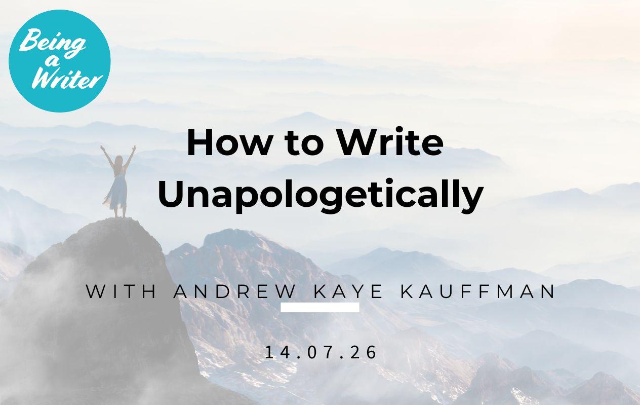 How to write unapologetically